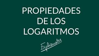 Propiedades de los logaritmos [upl. by Anin]