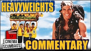 HEAVYWEIGHTS 1995  Commentary  Cinema Scumbags [upl. by Ahsiekim218]