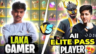 Richest all elite pass player of bd server vs Laka Gamer😱 Collection Verses🔥 [upl. by Stafani]