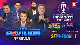 The Pavilion  INDIA vs NEW ZEALAND  SemiFinal PostMatch Expert Analysis  15 Nov 2023A Sports [upl. by Hebe]