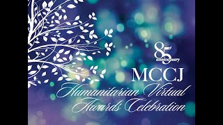 MCCJ Virtual 85th Anniversary Humanitarian Awards [upl. by Durnan]