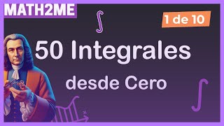 Aprende a INTEGRAR  50 INTEGRALES para Principiantes [upl. by Jacobina]