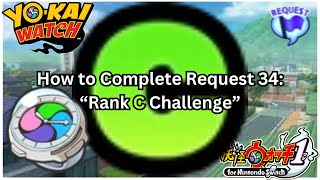 Yokai Watch 1 Request 34 Rank C Challenge [upl. by Ryter]