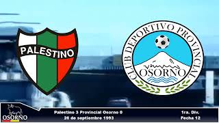 Palestino 3 Provincial Osorno 0 1993 [upl. by Jarred]