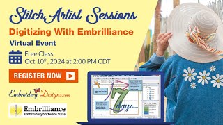 StitchArtist Sessions – Digitizing with Embrilliance [upl. by Tomasine]