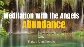 10 min Meditations with Angels for Abundance [upl. by Alejo]