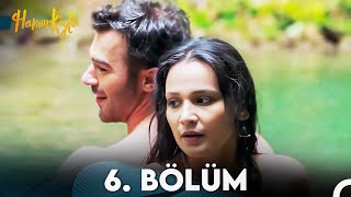 Hanım Köylü 6 Bölüm FULL HD [upl. by Lasser]