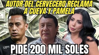 Autor de El Cervecero demandara a Pamela y Cueva exige fuerte indemnización [upl. by Ojimmas]