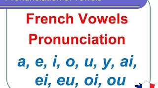 French Lesson 124  Pronunciation of vowels AI EI EU OI OU semivowels in French [upl. by Yruok]