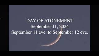 DAY OF ATONEMENT September 11 2024 September 11 eve to September 12 eve [upl. by Gnus876]