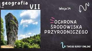 Geografia klasa 7 Lekcja 14  Ochrona środowiska przyrodniczego [upl. by Elleuqar]