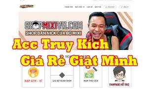 Giới Thiệu Shop Bán Acc Truy Kích Giá Rẻ  Truy Kích Showbiz [upl. by Lovel]