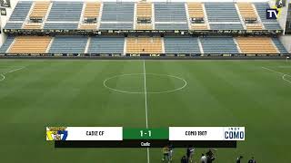 DIRECTO Amistoso Cádiz CF  Como 1907 [upl. by Sirak331]