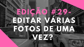 Como Editar Várias Fotos de Uma Vez no Lightroom MÊS DA EDIÇÃO 29  Luh Testoni [upl. by Ayatahs83]