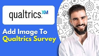 How To Add Image To Qualtrics Survey Insert GraphicsImages Easily [upl. by Grory]