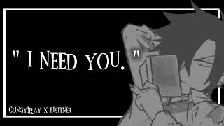 quot I need you quot  ClingyRay x Listener  Requests Open [upl. by Trammel]