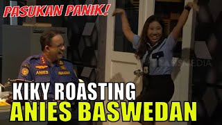 Kiky ROASTING Anies Baswedan Pasukan Auto Jantungan  LAPOR PAK 091121 Part 4 [upl. by Santa]