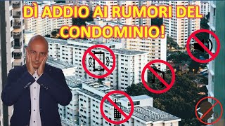 Isolamento Acustico La Soluzione Definitiva per Vivere Sereni in Condominio e Stop ai Rumori [upl. by Jehovah]