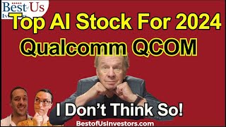 Dont Buy Qualcomm Stock in 2024  Mabe in 2025 [upl. by Adorne]