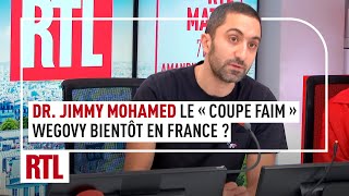 Le Wegovy  un quotcoupefaimquot qui arrive bientôt en France  Chronique du Dr Jimmy Mohamed [upl. by Idac]