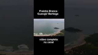 Vídeo completo no canal inscrevase 1ocsdmsoyb drone prainhabranca guarujá bertioga imagens [upl. by Kariv]