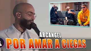 Arcangel  Por Amar A Ciegas Latin GRAMMYs 2022  REACCIÓN [upl. by Yrehc761]