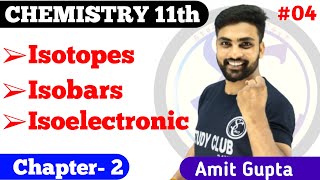 Isotopes Isobars Isotones and Isoelectronic L4  Isotopes and Isobar class 11  Amit Gupta [upl. by Saile]