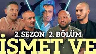 İsmet Ve – Spor Ve Olimpiyat Ve Jiu Jitsu ve Kötek 2Sezon 2Bölüm [upl. by Danny]