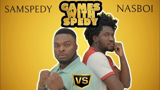 GAMES WITH SPEDY  W NASBOI [upl. by Nirrat]