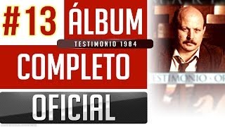 Marino 13  Testimonio 1984 Album Completo Oficial [upl. by Okimuk]