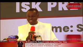 PLO Lumumba puts African leaders on the spot in a hilarious speech in Mombasa [upl. by Ettenaj]