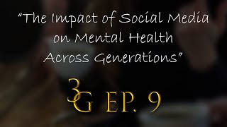 The Social Media Effect Mental Health Across Generations [upl. by Berardo]