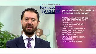 Paylaşmak Güzeldir 16 Bölüm Şeker hastaları ve insülin direnci için doğal karışım [upl. by Atiuqin]