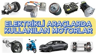 Elektrikli Araç Teknolojisi Motor Çeşitleri ve Sürücü Sistemleri [upl. by Haraf]