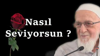 Nasıl Seviyorsun  Allah Muhammed mevlid kandil sevgi [upl. by Bentlee]