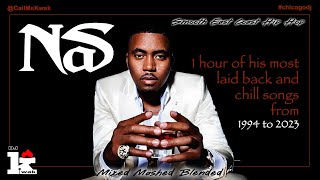 Nas mix All Smooth Tracks [upl. by Kcirreg]