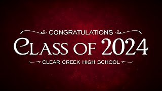 CCISD 2024 Graduations  Clear Creek High School [upl. by Oni245]