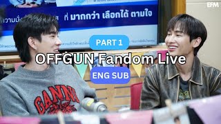 ENG SUB Offgun at Radio Show EFM Fandom Live Part 1 [upl. by Babb992]