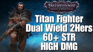 Pathfinder WotR  Titan Fighter Build [upl. by Rehctelf]