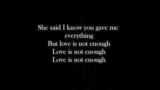 Yelawolf  Love Is Not Enough lyrics [upl. by Siulesoj]