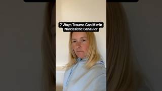 7 Ways Trauma Can Mimic Narcissistic Behaviour [upl. by Henryson]