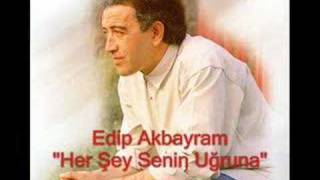 Edip Akbayram quother şey senin uğrunaquot [upl. by Berriman]