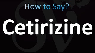 How to Pronounce Cetirizine correctly [upl. by Toomin]