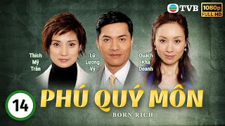 Phim TVB Phú Quý Môn Born Rich 1441  tiếng Việt  La Gia Lương Viên Vịnh Nghi Lữ Lương Vỹ2009 [upl. by Aratehs195]