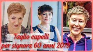 Top 20 modelli 🌸 di taglio capelli per signora 60 anni 2019 [upl. by Sirraf985]