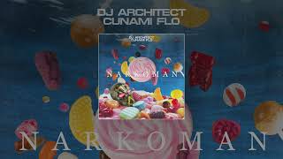 Cunami X DJ Architect  Narkoman Official Audio [upl. by Eyllib]