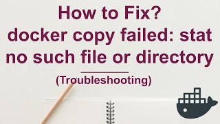 How to fix docker copy failed stat no such file or directory [upl. by Vil206]