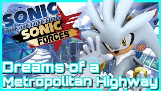 Dreams of a Metropolitan Highway Sonic 06 X Sonic Forces Music Mashup [upl. by Fadden]