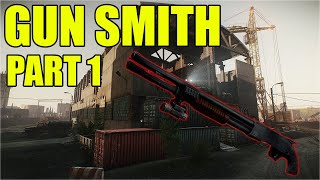 Gunsmith Part 1  Patch 015  Escape From Tarkov [upl. by Aronel]