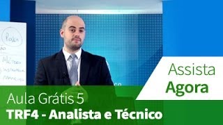 Analista e Técnico TRF4  Aula Grátis 5 [upl. by Sievert304]